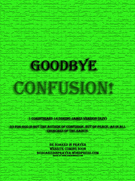 Goodbye Confusion!