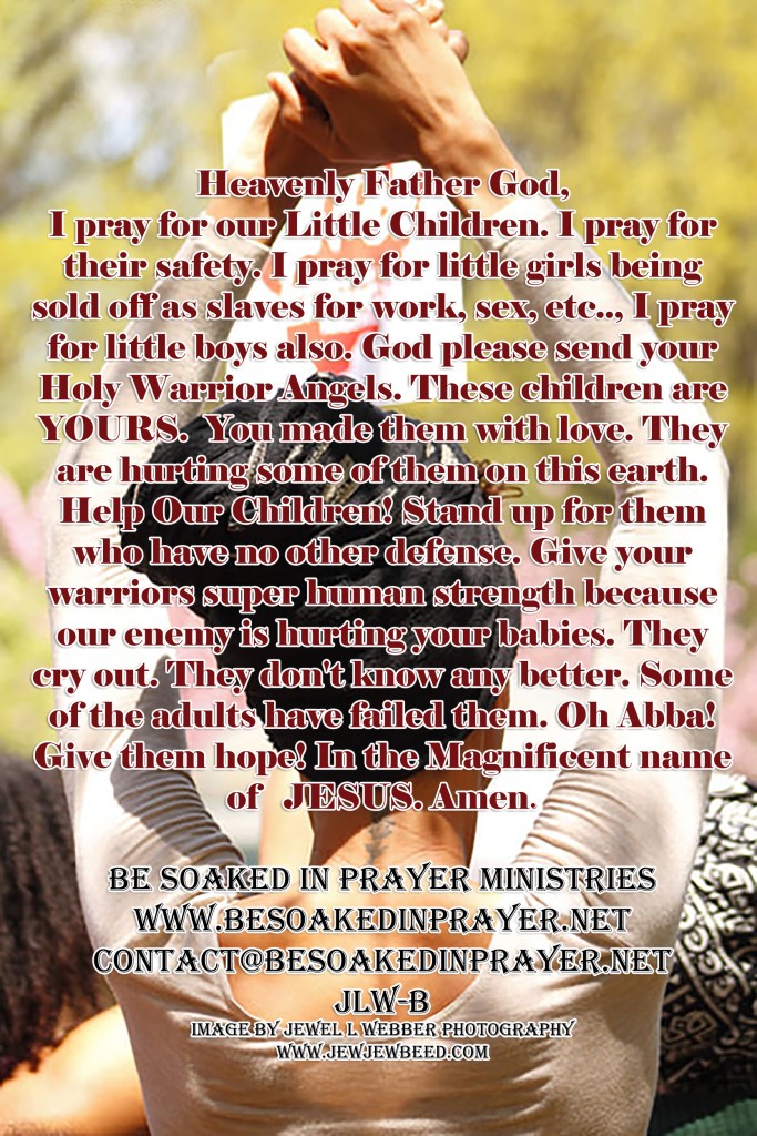 A Prayer For the Protection of Our Beloved Children.